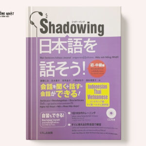 Shadowing tiếng Nhật Sơ Trung cấp (Shadowing N5, N4, N3)