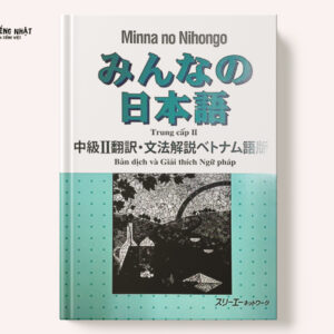 Minna no Nihongo Trung cấp II - Bản dịch và giải thích ngữ pháp II