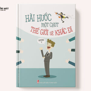 Hài hước một chút thế giới sẽ khác đi