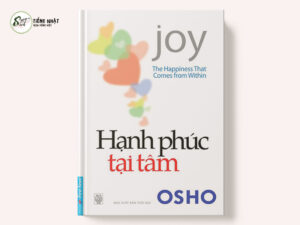 Hạnh Phúc Tại Tâm (The Happiness That Comes From Within)