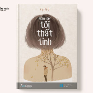 Hôm nay tôi thất tình