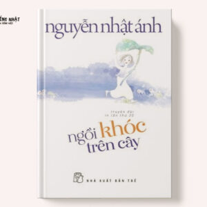 Ngồi Khóc Trên Cây (Tái Bản)