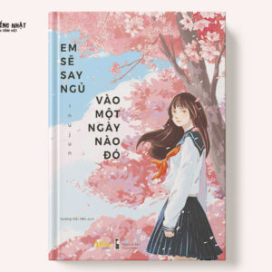 Em sẽ say ngủ vào một ngày nào đó