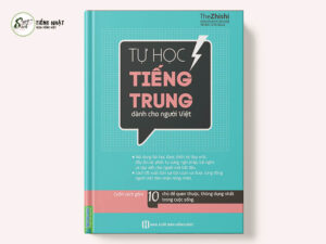 Tự Học Tiếng Trung Dành Cho Người Việt