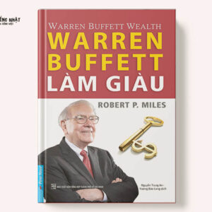 Warren Buffett Làm Giàu