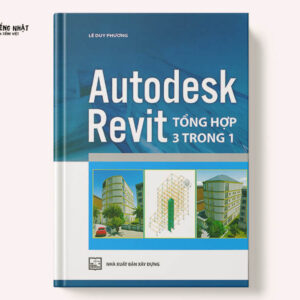 Autodesk Revit Tổng Hợp 3 Trong 1