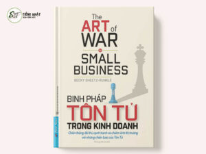 Binh Pháp Tôn Tử Trong Kinh Doanh - The Art Of War For Small Business