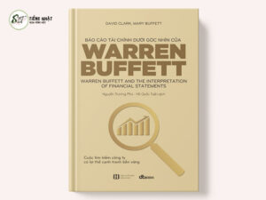 Báo Cáo Tài Chính Dưới Góc Nhìn Của Warren Buffett