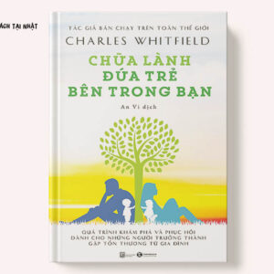 Chữa Lành Đứa Trẻ Bên Trong Bạn