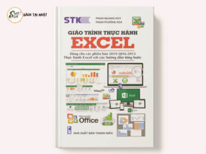 Giáo Trình Thực Hành Excel - Dùng Cho Các Phiên Bản 2019-2016-2013