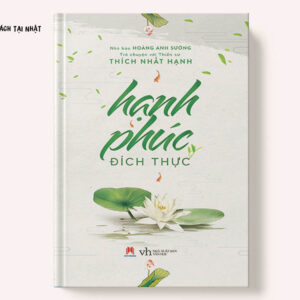 Hạnh Phúc Đích Thực (Tái Bản)