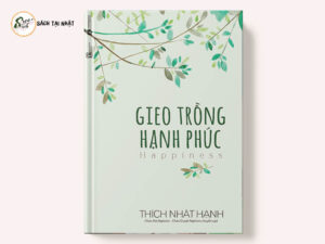 Gieo Trồng Hạnh Phúc (Tái Bản)