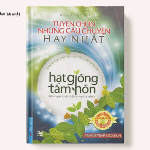 Hạt Giống Tâm Hồn - Tuyển Chọn Những Câu Chuyện Hay Nhất