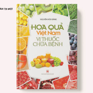 Hoa Quả Việt Nam - Vị Thuốc Chữa Bệnh