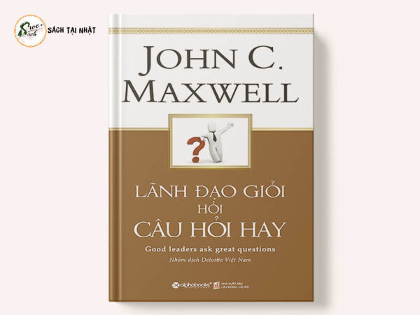 lãnh đạo giỏi hỏi câu hỏi hay