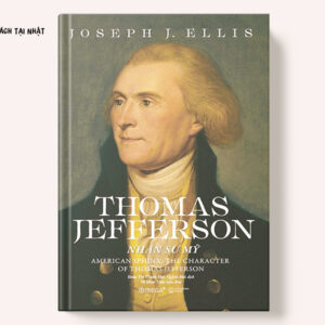 Thomas Jefferson: Nhân Sư Mỹ
