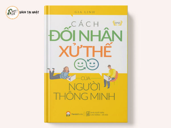 Cách đối nhân xử thế của người thông minh