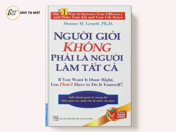 người giỏi không phải là người làm tất cả