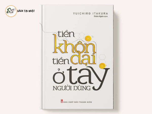 tiền khôn tiền dại ở tay người dùng