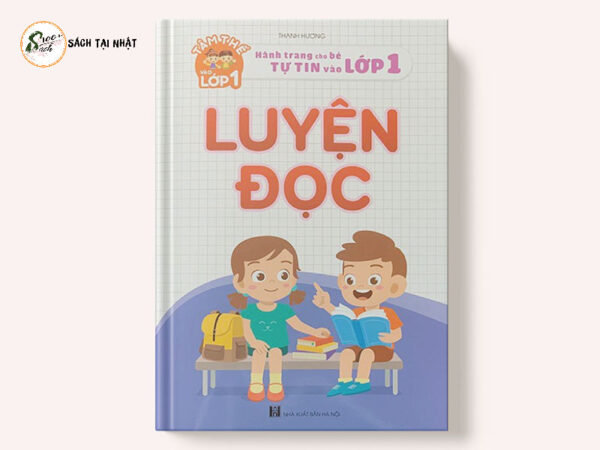 Luyện đọc (Hành trang cho bé tự tin vào lớp 1)