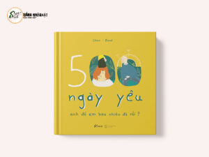 500 Ngày Yêu – Anh Đổ Em Bao Nhiêu Độ Rồi?