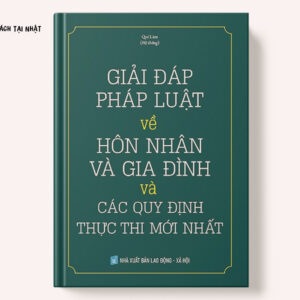 Giải Đáp Pháp Luật Về Hôn Nhân Và Gia Đình Và Các Quy Định Thực Thi Mới Nhất