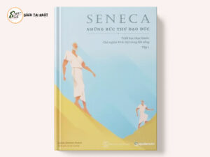 Sách Seneca: Những Bức Thư Đạo Đức – Chủ nghĩa Khắc kỷ trong đời sống