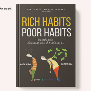 Rich Habits - Poor Habits Sự khác biệt giữa người giàu và người nghèo