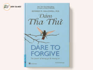 Dám Tha Thứ - Dare to Forgive