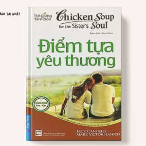 Hạt Giống Tâm Hồn - Điểm Tựa Yêu Thương