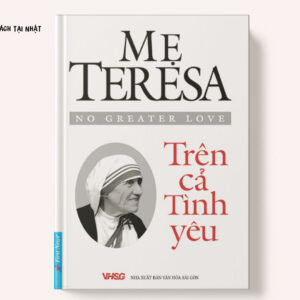 Mẹ Teresa - Trên Cả Tình Yêu