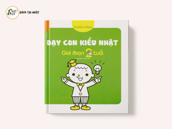 Dạy Con Kiểu Nhật - Giai Đoạn 2 Tuổi