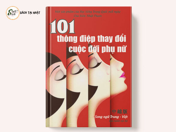 101 thông điệp thay đổi cuộc đời phụ nữ - Song ngữ Trung Việt