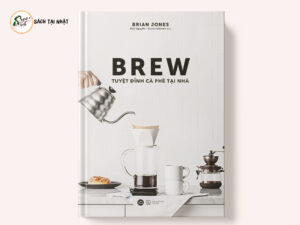 BREW - Tuyệt Đỉnh Cà Phê Tại Nhà