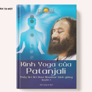 Kinh Yoga Của Patanjali - Thầy Sri Sri Ravi Shankar Bình Giảng