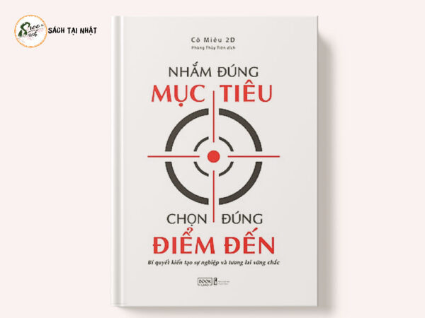 Nhắm Đúng Mục Tiêu Chọn Đúng Điểm Đến