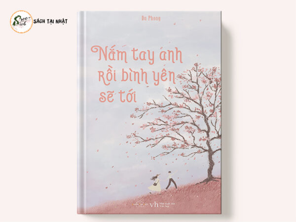 Nắm Tay Anh Rồi Bình Yên Sẽ Tới