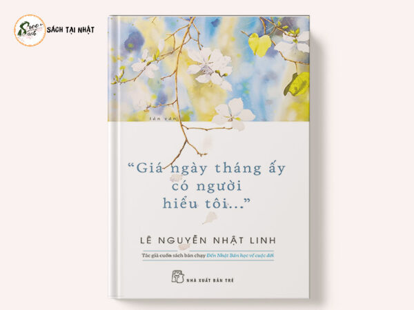 Giá Ngày Tháng Ấy Có Người Hiểu Tôi...