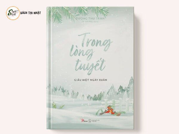 Trong Lòng Tuyết Giấu Một Ngày Xuân