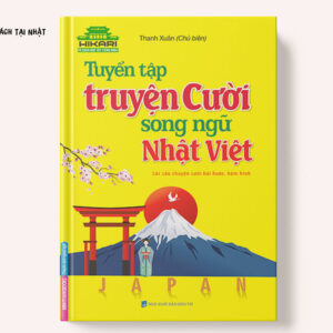Tuyển Tập Truyện Cười Song Ngữ Nhật Việt (Tái Bản mới nhất)