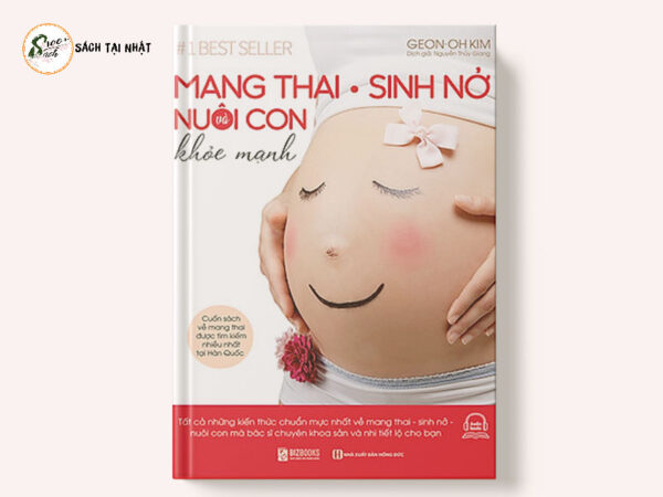 Mang Thai Sinh Nở Và Nuôi Con Khỏe Mạnh: Cuốn Sách Về Mang Thai Được Tìm Kiếm Nhiều Nhất Tại Hàn Quốc