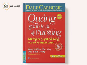 Quẳng Gánh Lo Đi Và Vui Sống (Nguyễn Hiến Lê)