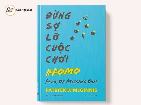 Đừng Sợ Lỡ Cuộc Chơi (FOMO)