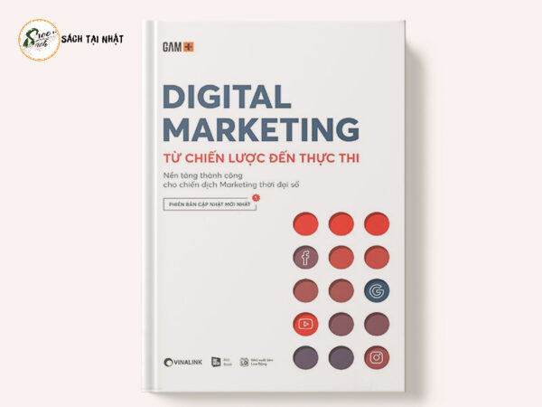 Digital Marketing - Từ Chiến Lược Đến Thực Thi (Tái Bản 2020)
