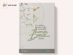Tu Tâm Cho Tốt Thì Đời Thong Dong