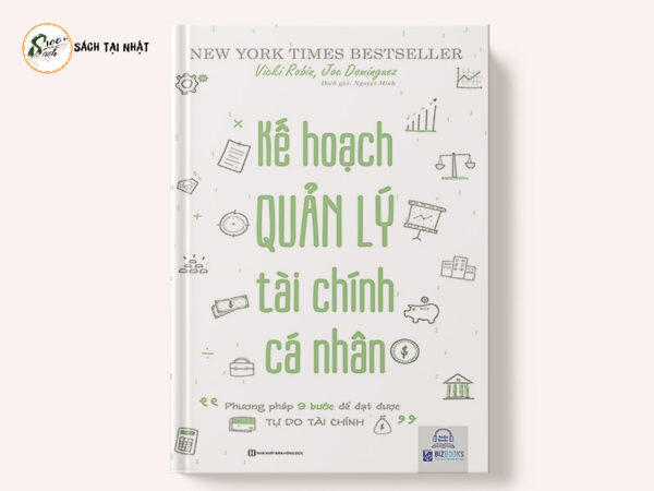 Kế Hoạch Quản Lý Tài Chính Cá Nhân - Phương Pháp 9 Bước Để Đạt Được Tự Do Tài Chính