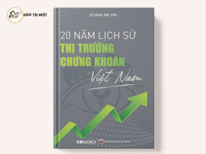 20 Năm Lịch Sử Thị Trường Chứng Khoán Việt Nam (Bìa Cứng)