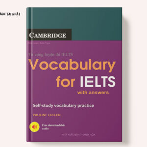 Vocabulary For Ielts - Từ Vựng Luyện Thi Ielts (Tái Bản 2020)