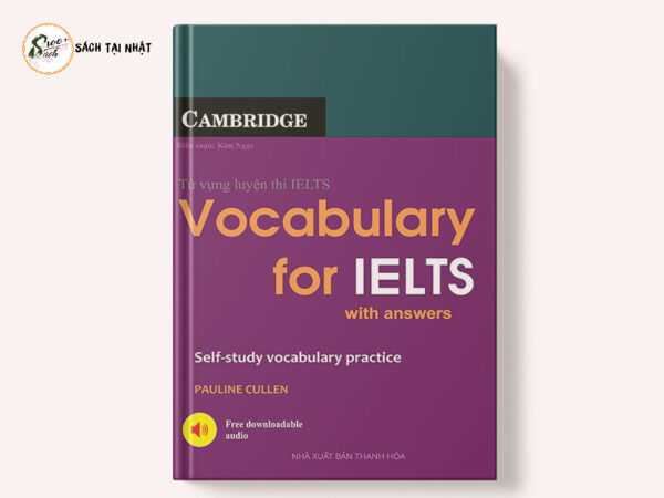 Vocabulary For Ielts - Từ Vựng Luyện Thi Ielts (Tái Bản 2020)