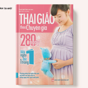Thai Giáo Theo Chuyên Gia - 280 Ngày Mỗi Ngày Đọc 1 Trang (Tái Bản)